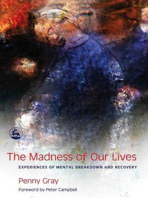 cover image of The Madness of Our Lives